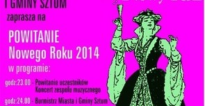 Powitajmy razem Nowy Rok 2014 na Placu Wolności w Sztumie 